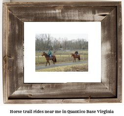 horse trail rides near me in Quantico Base, Virginia